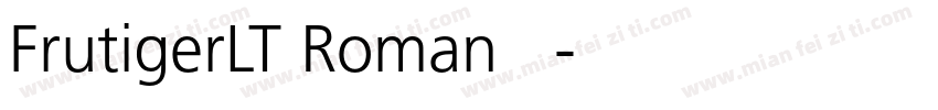 FrutigerLT Roman 常规字体转换